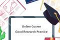 Öffnen Online Course: Good Research Practice