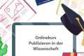Öffnen Onlinekurs: Publizieren in der Wissenschaft